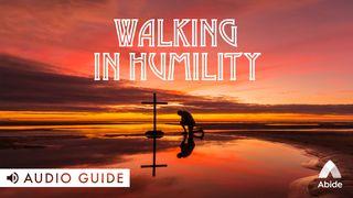 Walking in Humility Luk 14:11 Takia