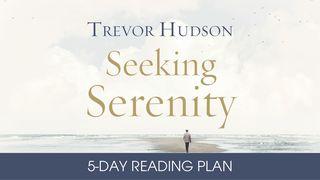 Seeking Serenity by Trevor Hudson Psalms 3:5-6 New International Version