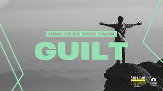 How to Be Free From Guilt Ulangan 8:6 Alkitab Terjemahan Baru