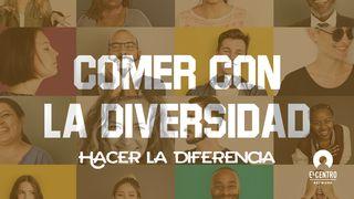 [Hacer la diferencia] Comer con la diversidad Mateo 9:12 Traducción en Lenguaje Actual