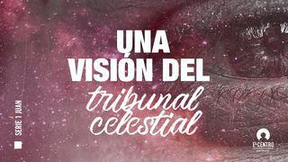 [Serie 1 de Juan] Una visión del tribunal celestial Romanos 3:10-12 Biblia Reina Valera 1960