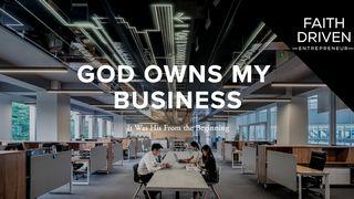 God Owns My Business Genesis 2:18 The Passion Translation
