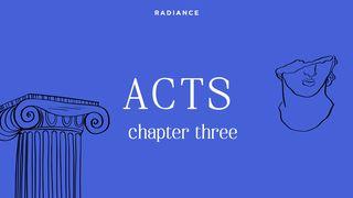 Acts - Chapter Three Acts 3:13-15 New King James Version