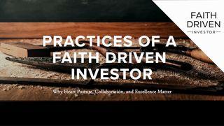 Practices of a Faith Driven Investor Colossians 3:23-24 New King James Version