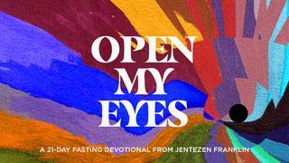 Open My Eyes: A 21-Day Fasting Devotional from Jentezen Franklin Luka 11:33 Aka (Hrusso) Bible