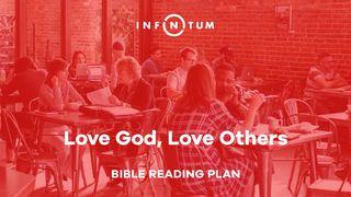 Love God, Love Others 1 John 4:10-12 New Living Translation