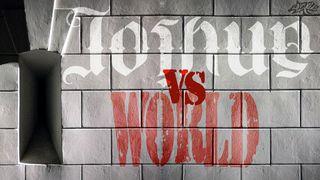 Joshua - VS the World ராஜாக்களின் முதலாம் புத்தகம் 16:30 பரிசுத்த பைபிள்