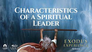 [Exodus Experience Series] Characteristics Of A Spiritual Leader Exodus 18:14-23 English Standard Version Revision 2016