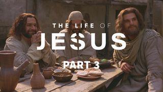 The Life of Jesus, Part 3 (3/10) John 6:19-20 New International Version