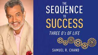 The Sequence to Success: Three O’s of Life 马太福音 16:13-20 新标点和合本, 神版