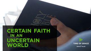 Certain Faith In An Uncertain World Dzieje Apostolskie 17:29 Biblia Gdańska