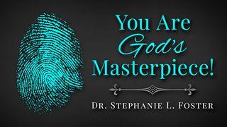 You Are God's Masterpiece! Genesis 1:29-30 The Message