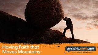 Having Faith That Moves Mountains - a Daily Devotional John 8:34 Amplified Bible