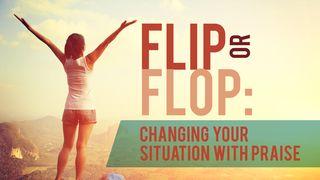 Flip or Flop: Change Your Situation With Praise De Psalmen 69:30 NBG-vertaling 1951