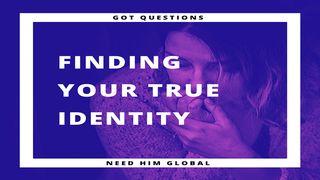 Finding Your True Identity 2 Corinthians 6:18 New International Version