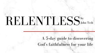 Relentless: A 5-Day Guide To Discovering God's Faithfulness  Psalmen 118:8 BasisBijbel