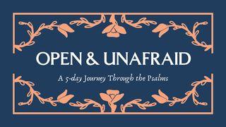 Open and Unafraid: A 5-day Journey Through the Psalms Wâŋgiŋa Paneâŋa kâ 12:7-8 MARO KINDENI KAWA ŊGUA