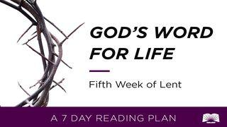 God's Word For Life: Fifth Week of Lent Mateo 10:34 Desano