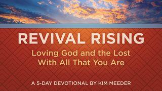 Revival Rising: Loving God and the Lost With All That You Are  Matias 3:8 Jaji ma Su-sungi