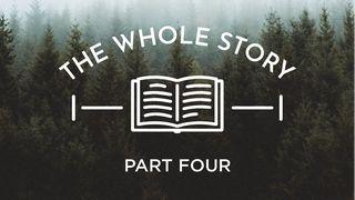 The Whole Story: A Life in God's Kingdom, Part Four Leviticus 13:1-46 New King James Version