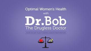 Optimal Women’s Health With Dr. Bob တရားသူႀကီးမွတ္စာ 4:9 ျမန္​မာ့​စံ​မီ​သမၼာ​က်မ္