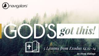 God’s Got This! – 5 Lessons from Exodus 14:12-14 யாத்திராகமம் 14:31 பரிசுத்த வேதாகமம் O.V. (BSI)