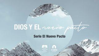 [Serie El Nuevo Pacto] Dios y el nuevo pacto  San Mateo 26:28 Biblia Dios Habla Hoy