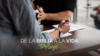 De la Biblia a la vida: el trabajo 2 Tesalonicenses 3:9 Biblia Dios Habla Hoy