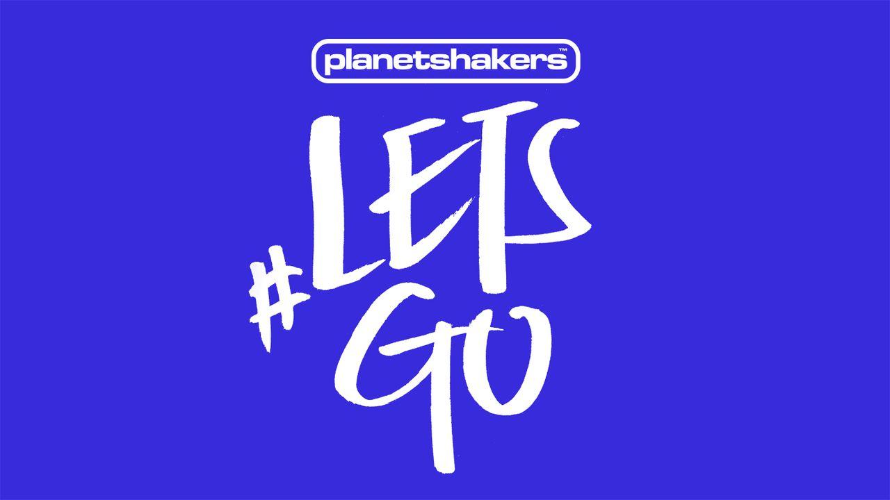 #LETSGO 14 Day Devotional By Planetshakers