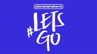 #LETSGO 14 Day Devotional By Planetshakers SALMOS 47:7 La Palabra (versión española)