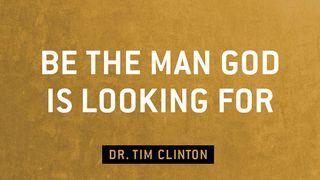 Be The Man God Is Looking For 1 Reis 2:3 O Livro