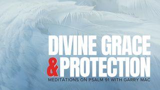 Divine Grace & Protection 2 Timothy 3:1-4 New International Version