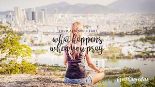 Your Aligned Heart: What Happens When You Pray Jesaja 65:24 Svenska Folkbibeln 2015