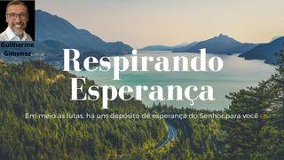 Respirando Esperança Salmos 30:2 Almeida Revista e Corrigida