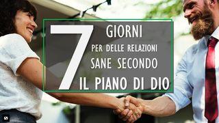 7 giorni per delle relazioni sane secondo il piano di Dio GENESI 2:18 Versione Diodati Riveduta