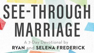 See-Through Marriage By Ryan and Selena Frederick 哀歌 3:57 Seisho Shinkyoudoyaku 聖書 新共同訳