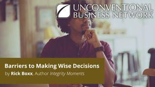 Barriers to Making Wise Decisions  Spreuken 17:28 Het Boek