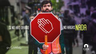 Si no has orado, no hagas nada Lucas 20:25 La Biblia de las Américas