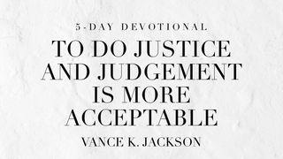 To Do Justice and Judgment Is More Acceptable 1 Samuel 15:23 Biblia Dios Habla Hoy