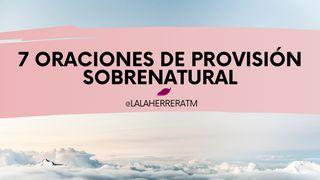 7 Oraciones de provisión sobrenatural Colosenses 2:9 Biblia Dios Habla Hoy