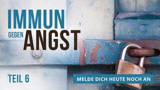 Immun gegen Angst - Teil 6 Epheser 6:10-18 Hoffnung für alle