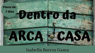 Dentro da Arca/Dentro da Casa (DEACTIVATED) Gênesis 6:6 Biblia Almeida Século 21