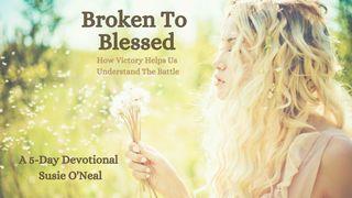 Broken To Blessed Jesaja 30:20 Het Boek