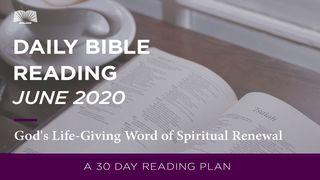 Daily Bible Reading – June 2020 God’s Life-Giving Word Of Spiritual Renewal Eseciel 3:20 beibl.net 2015, 2024