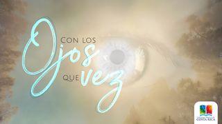 Con los ojos que ves Proverbios 27:19 La Biblia de las Américas