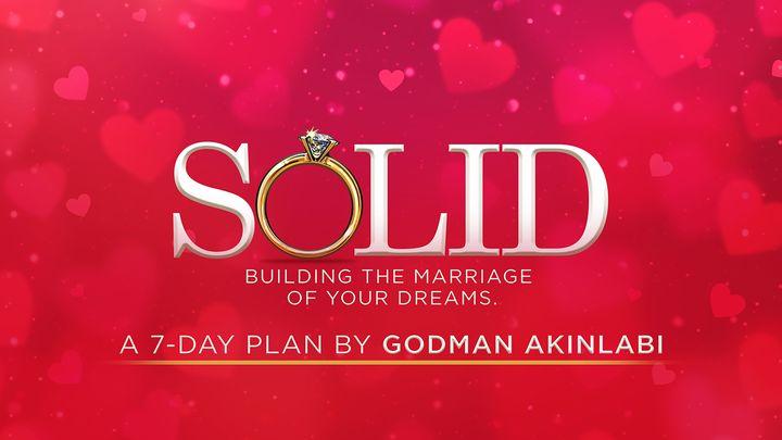 SOLID…Building the Marriage of your Dreams