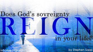 Does God's Sovereignty Reign in Your Life? 2 Samuel 7:8-9 English Standard Version Revision 2016