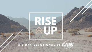 Rise Up: A Three Day Devotional by CAIN GALATIA 5:17 Alkitab Berita Baik