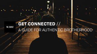 Get Connected // A Guide For Authentic Brotherhood Mateus 18:20 Nova Tradução na Linguagem de Hoje