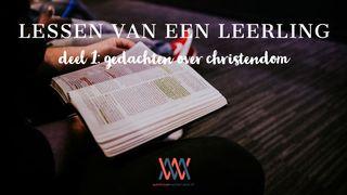 Lessen Van Een Leerling, Deel 1: Gedachten Over Christendom De brief van Paulus aan de Romeinen 5:11 NBG-vertaling 1951